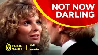 Not Now Darling | Full HD Movies For Free | Flick Vault