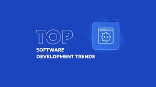 Top 10 Software Development Trends of 2025