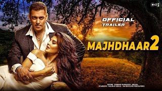 Majhdhaar 2 | oFFICIAL CONCEPT TRAILER BGM | Salman Khan | Shahrukh K | Kabir Khan | 2022