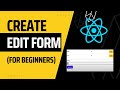 How To Make An Edit Form In React js Hook Form (Beginner Tutorial)