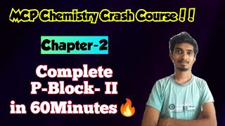 MCP Chemistry Crash Course|Chapter-3|P-Block Elements-II in 60 minutes|TNClass12|One shot revision!!