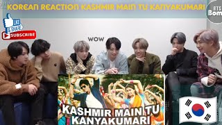 BTS reaction to Bollywood songs || BTS reaction Kashmir main tu Kanyakumari || Fan Made