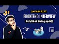 Q10 Polyfill of String.split() | Uber Frontend Interview Question | Javscript Questions