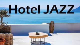 Relax Music - Relaxing Hotel JAZZ - Background Instrumental Jazz Music