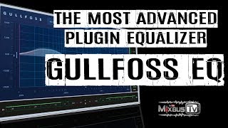 The Most Advanced Equalizer Plugin - Soundtheory Gullfoss EQ