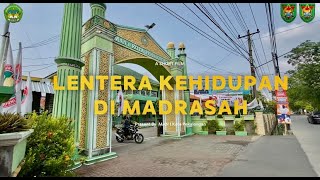 Lentera Kehidupan Di Madrasah | Festival Film Pendek Madrasah 2024