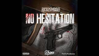 Rico 2 Smoove - No Hesitation (Official Audio)