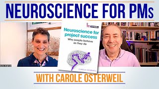 Neuroscience for Project Managers with Carole Osterweil (author of Neuroscience for Project Success)