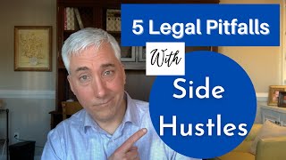 5 Legal Pitfalls With Side Hustles