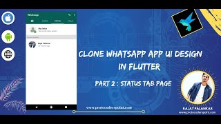 FLUTTER : Build a WhatsApp Clone Mobile Application UI Design using Flutter in 11 minutes| Part 2