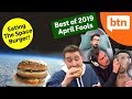 Eating a Burger Sent to Space & The Best of April Fools 2019 – Today’s Biggest News