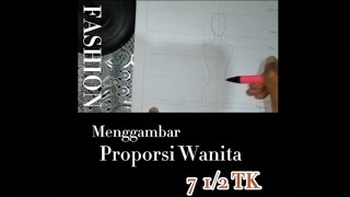 Tutorial Menggambar Proporsi Tubuh Wanita Perbandingan 7 1/2 TK || Desain Busana