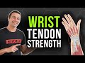 Build Wrist Tendon Strength in 5 Minutes