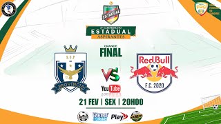 GRANDE FINAL ESTADUAL RS - Provincia x Redbull FC