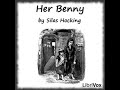 Her Benny by Silas HOCKING read by Larraine Paquette | Full Audio Book