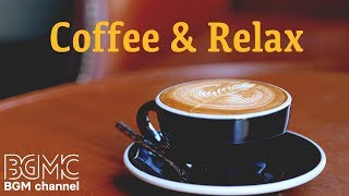 Coffee Jazz Music - Relaxing Jazz & Bossa Nova Cafe Music - Work & Study Music