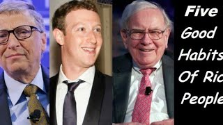 अरबपति लोगों  की वो आदतें जो हम सभी को अपनानी चाहिए।Five success habits of billionaires.Must watch