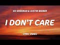 ed sheeran, justin bieber - i don't care (lyrics)