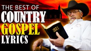 Golden Age Old Country Gospel Songs Of All Time - Inspirational Country Gospel Music Playlist 2022