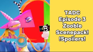 TADC EP 3 Zooble Scenepack! (Spoilers)