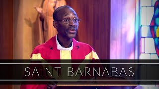 Saint Barnabas | Homily: Father Jean Aubin