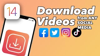 Download Videos From Any Social Media on iPhone (iOS 14)