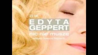 Edyta Geppert - Kiedy mnie już nie będzie