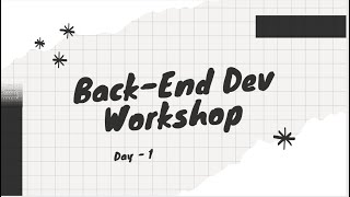 Todo backend using Node, Express, MongoDB \u0026 Mongoose ODM | Back-End Development Workshop | Day - 1