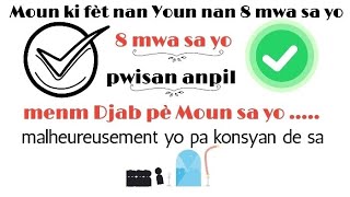 Siw fèt nan Youn nan 8 mwa sa yo ou mèt rele tèt ou Djab siw vle 🌍