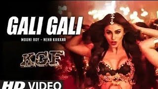 Gali Gali Full video song | K.G.F | NEHA KAKAR | MOUNI ROY | TANISHK BAGCHI | RASHMI VIRAG.