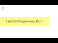 LabVIEW Programming for Beginners - Part 1
