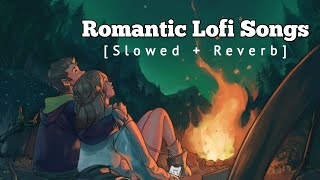 Romantic Lofi Songs 2023| Love Mashup | Slowed Reverb| Night Drive Mashup| #slowed #bollywoodlofi