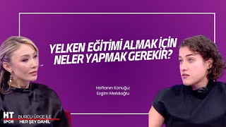 Yelken Eğitimi Nasıl Alınır? Burcu Ürge’nin Konuğu Yelken Sporcusu Ezgim Mıstıkoğlu