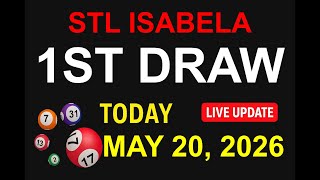 STL ISABELA 1ST DRAW - MAY 20, 2026 Results (LIVE UPDATE)