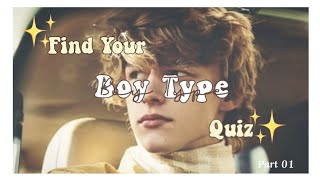 ♡ FIND YOUR BOY TYPE QUIZ || AESTHETIC ♡