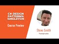 C# Skills: C# Design Patterns: Singleton Course Preview