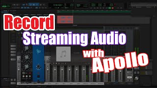 Record Streaming & Computer Playback in you DAW with UA Apollo (Record Back/Loopback)