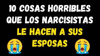 10 FORMAS CRUELES EN QUE LOS NARCISISTAS TRATAN A SUS ESPOSAS | psicología -  #narcisismo