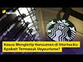 Kasus Mengintip Konsumen di Starbucks: Apakah Termasuk Voyeurisme? | Narasi Newsroom