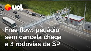 Pedágio free flow sem cancela chega a três rodovias de SP; veja as tarifas e como funciona