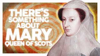 Tragic Facts About Mary, Queen of Scots