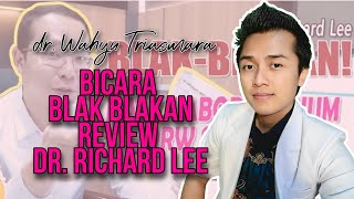 dr. Wahyu BLAK-BLAKAN Menanggapi Review dr. Richard Tentang DrW Skincare