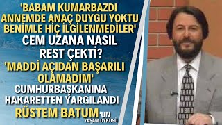 RÜSTEM BATUM KİMDİR?