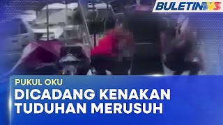 PUKUL OKU | Polis Cadang Suspek Dituduh Merusuh, Datangkan Kecederaan