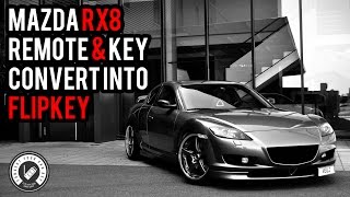 Mazda RX8 Converted into Flip Key by FLIPKEY ZONE