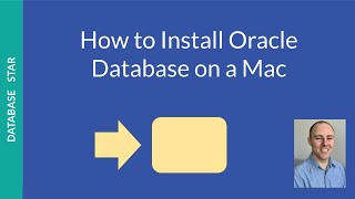 How to Install Oracle on a Mac (2020)