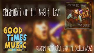 Creatures Of The Night - Duncan Disorderly \u0026 The Scallywags - A Scallywag Party (live)