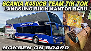 Scania K450CB Team Tik Tok 🔥 Langsung Bikin Kantor Baru & Hokben On Board ❗️| trip Narendra NA 082