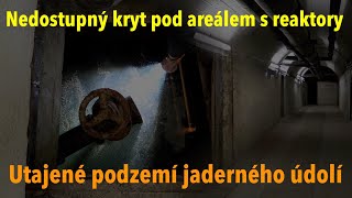 Jaderné údolí u Prahy: Tajný kryt uvnitř areálu a radioaktivní ezoterika