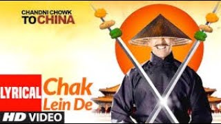 [NEW] LYRICAL: Chak Lein De || Chandni Chowk To China || Akshay Kumar, Deepika Padukone